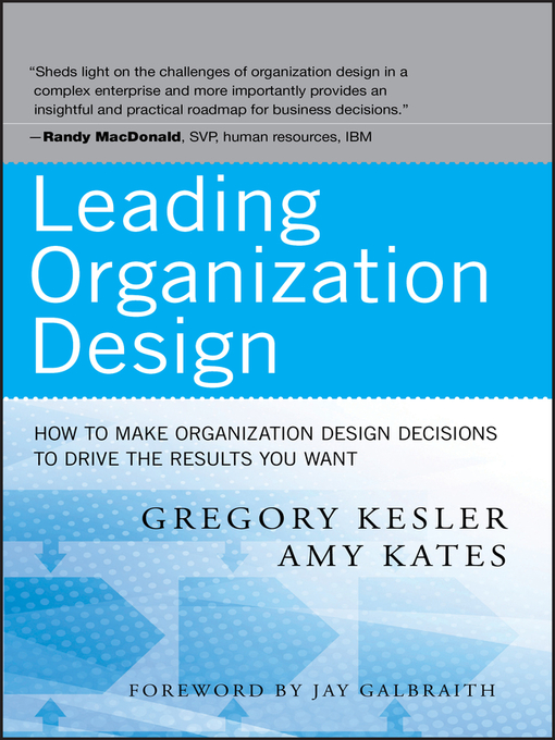 Title details for Leading Organization Design by Gregory Kesler - Available